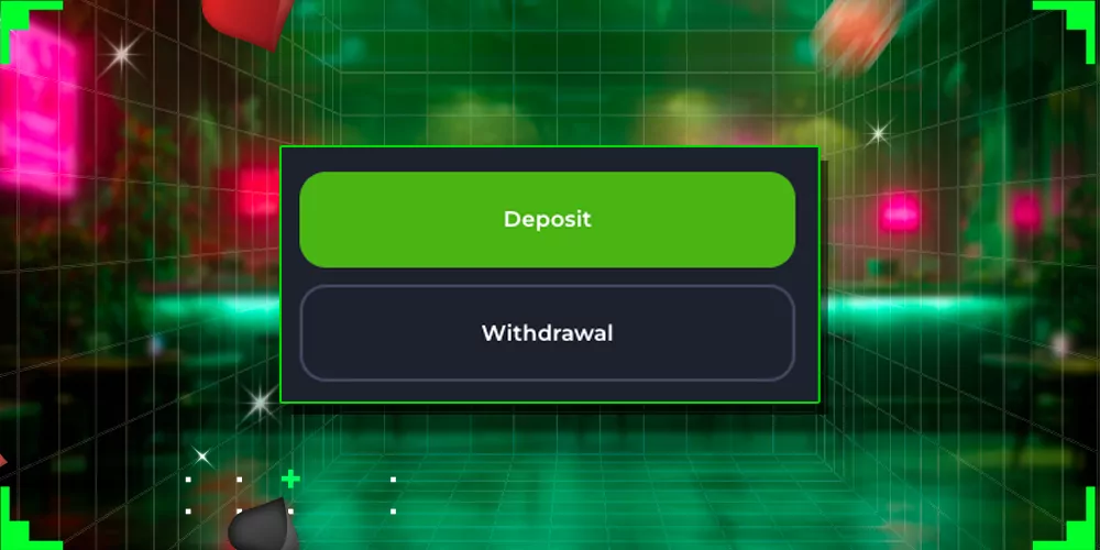 Go to the deposit or withdrawal section