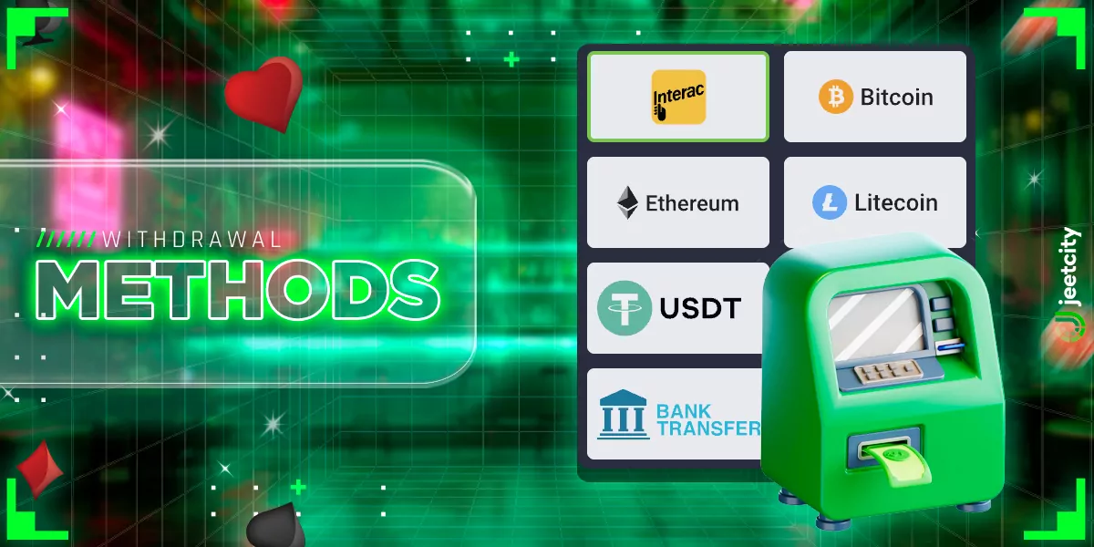 Methods of withdrawing money from Jeetcity Casino
